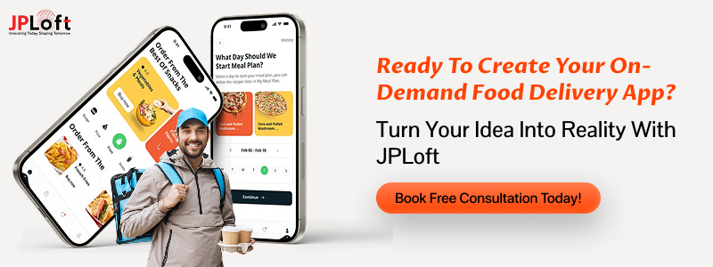 Ready To Create Your On-Demand Food Delivery App